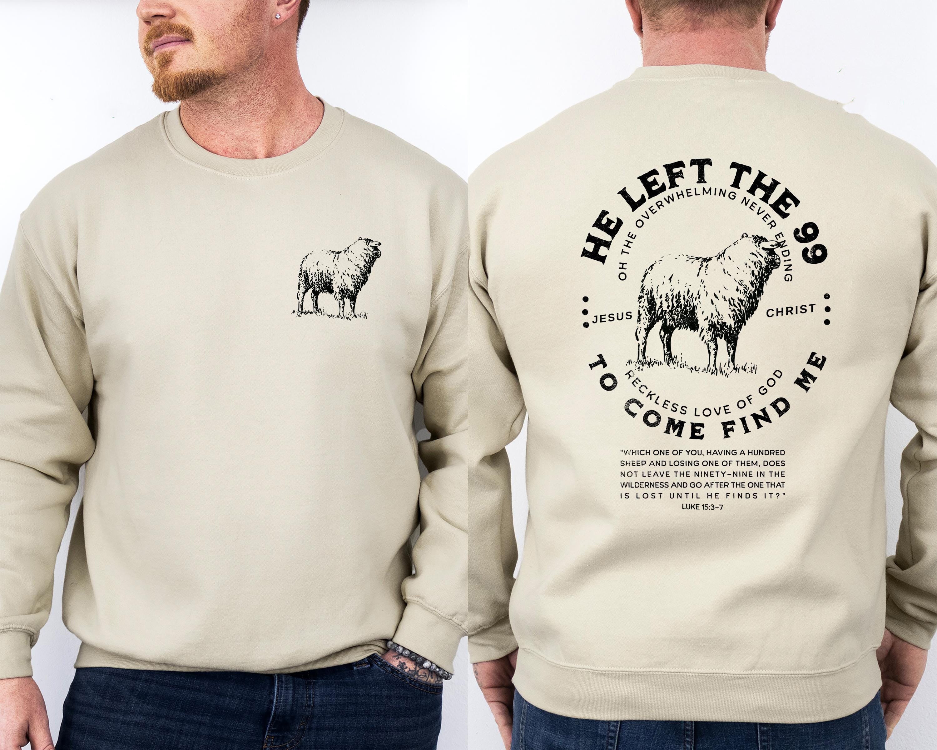 Christian Men's Shirt, He Left 99 to Come Find Me Shirt,Father Day Gift Tee, Bible Verse Tee, Religious Shirt for Men, Inspirational Faith Tee, Christian Shirt